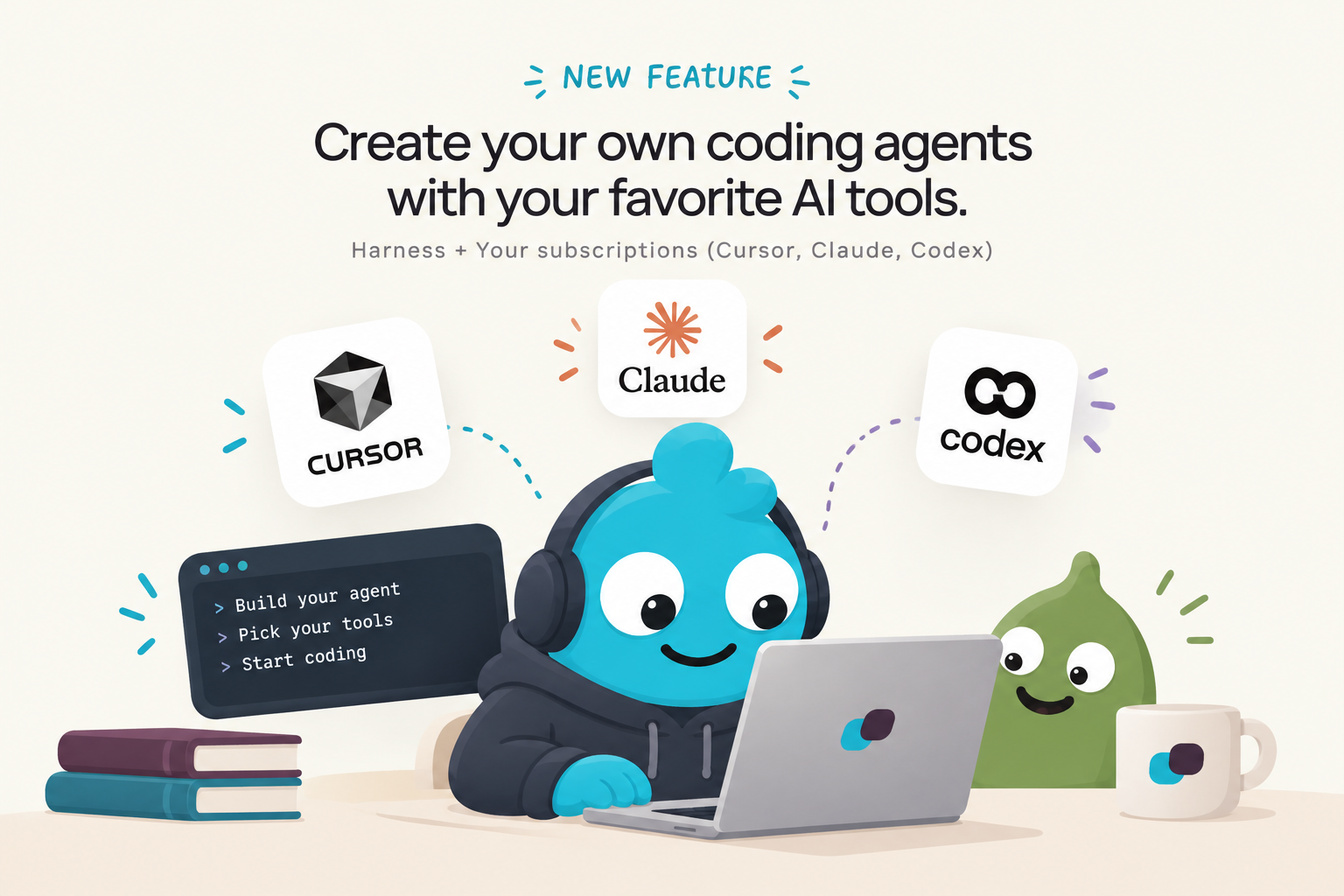 Create your own coding agents with Claude Code, Codex, Cursor, or Antigravity